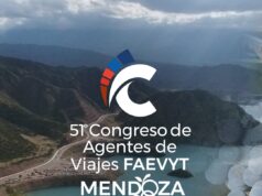 Mendoza se prepara para el Congreso de Agentes de Viajes FAEVYT